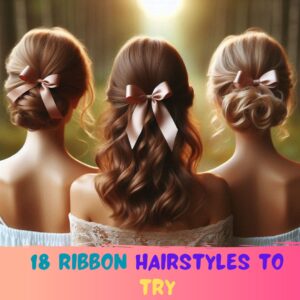 Read more about the article 18 Ribbon Hairstyles for Women In 2024