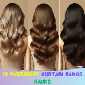 Read more about the article 19 Overnight Curtain Bangs Style Hacks
