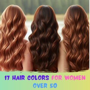 Read more about the article 17 Trending Hair Colors For Women Over 50 In 2024