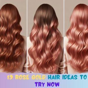 Read more about the article 19 Rose Gold Hair Color Ideas for a Vibrant New Look In 2024