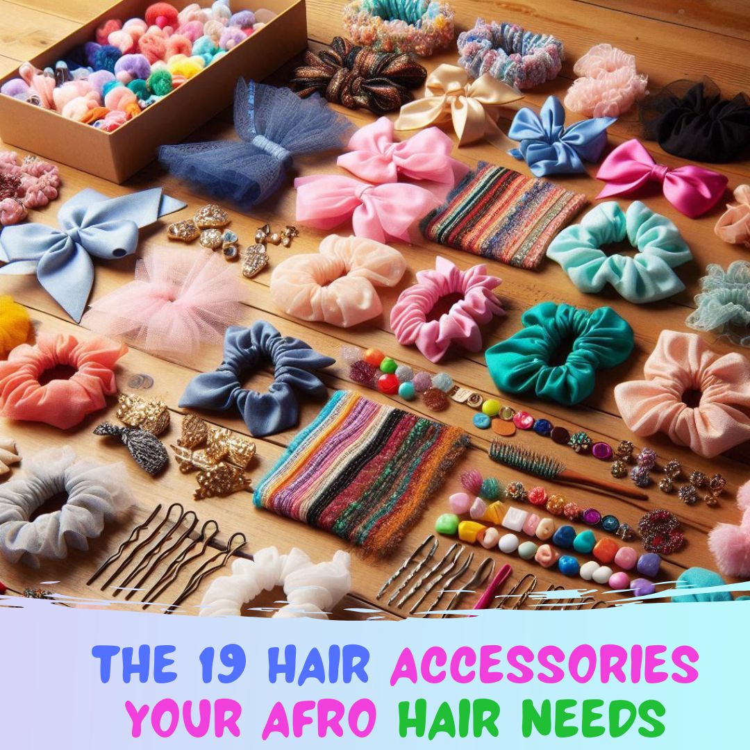 You are currently viewing The 19 Hair Accessories Your Afro Hair Needs In 2024