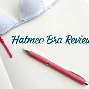 Read more about the article Hatmeo Bra Review: Is It Worth Your Money?