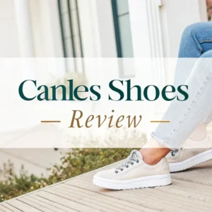 Read more about the article Canles Shoes Review: Is It Worth Trying?