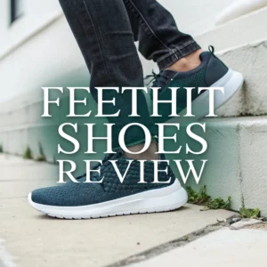 Read more about the article Feethit Shoes Review: Comfort, Style, and Affordability in Every Step