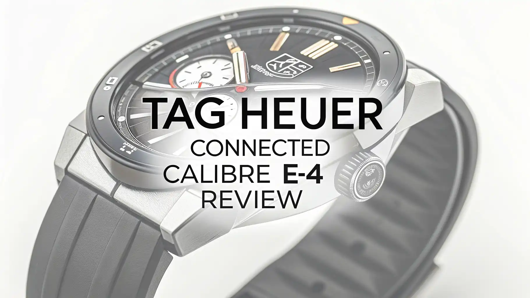 You are currently viewing Tag Heuer Connected Calibre E4 Review: Luxury Meets Smart Technology