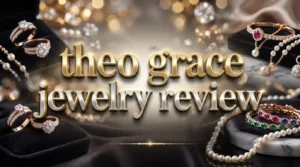 Read more about the article Theo Grace Jewelry Review 2026: Worth Your Money?